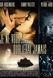 Je ne vous oublierai jamais (2010)