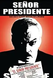 El Señor Presidente (2007)