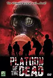 Platoon of the Dead (2009)