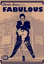 Charlie Gracie Fabulous (2007)