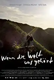 Wenn die Welt uns gehört (2009)