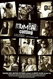 Mumbai Cutting (2008)