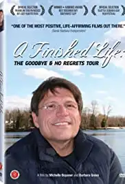 A Finished Life: The Goodbye & No Regrets Tour (2008)