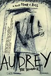 Audrey the Trainwreck (2010)