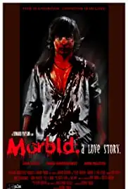 Morbid: A Love Story (2009)