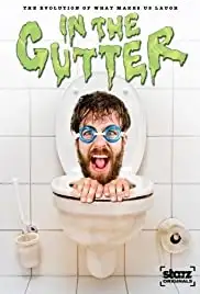 Starz Inside: In the Gutter (2008)