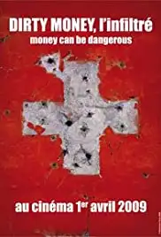 Dirty money, l'infiltré (2008)