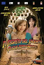 Puglia terra madre - Il segreto del Salento (2008)