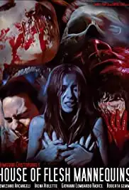 House of Flesh Mannequins (2009)