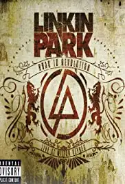 Linkin Park: Road to Revolution: Live at Milton Keynes (2008)