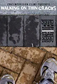 Walking on Thin Cracks (2008)