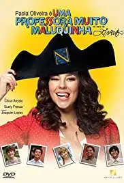 Uma Professora Muito Maluquinha (2011) Uma Professora Muito Maluquinha (2011)