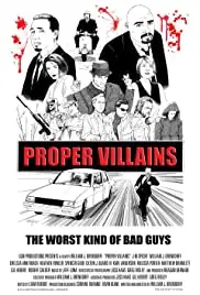 Proper Villains (2011)