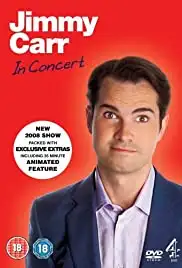 Jimmy Carr: In Concert (2008)