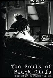 The Souls of Black Girls (2008)