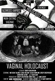 Vaginal Holocaust (2009)