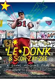 Le Donk & Scor-zay-zee (2009)