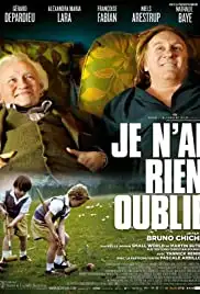 Je n'ai rien oublié (2010)
