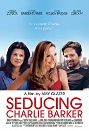 Seducing Charlie Barker (2010)