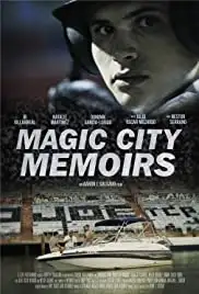 Magic City Memoirs (2011)