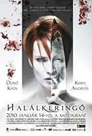 Halálkeringö (2010)