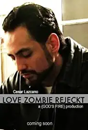 Love Zombie Rejeckt (2009)