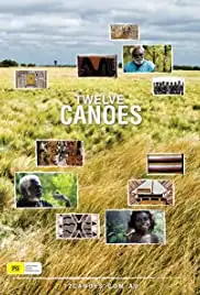 Twelve Canoes (2009)
