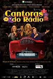 Cantoras do Rádio - O Filme (2009)