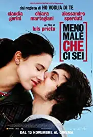 Meno male che ci sei (2009)