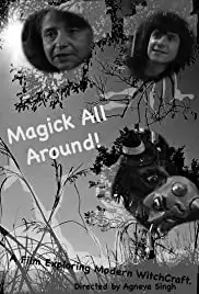 Magick All Around! (2009)