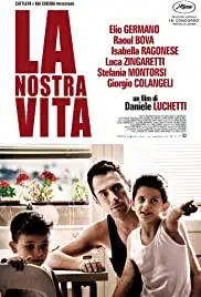 La nostra vita (2010)