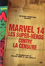 Marvel 14: Les super-héros contre la censure (2009)