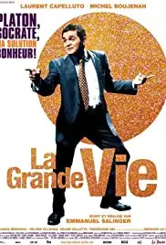 La grande vie (2009)