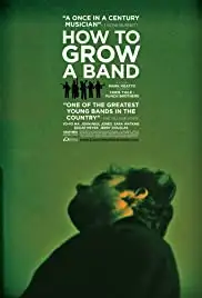 How to Grow a Band (2011)