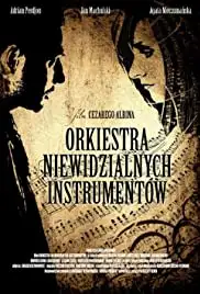 Orkiestra niewidzialnych instrumentów (2010)