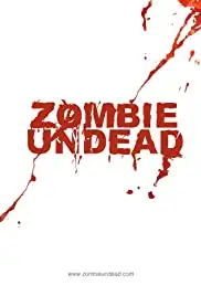 Zombie Undead (2010)