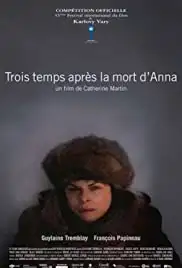 Trois temps après la mort d'Anna (2010)