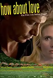 How About Love (2010)