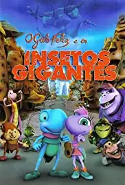 O Grilo Feliz e os Insetos Gigantes (2009)