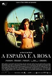 A Espada e a Rosa (2010)