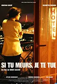 Si tu meurs, je te tue (2011)