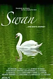 Swan... One Man's Journey (2010)