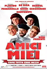 Amici miei - Come tutto ebbe inizio (2011)