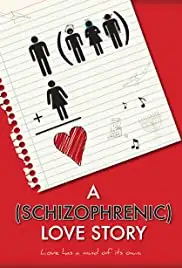 A Schizophrenic Love Story (2011)