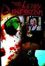Lethal Obsession (2010)