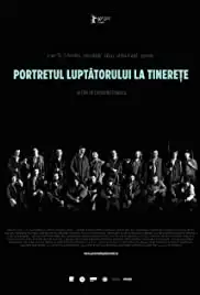 Portretul luptãtorului la tinerete (2010)