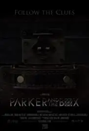 Parker and the Box (2011)