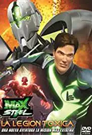 Max Steel vs The Toxic Legion (2010) Max Steel vs The Toxic Legion (2010)