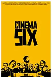 Cinema Six (2012)