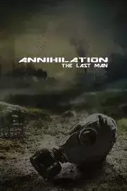 Annihilation: The Last Man (2017)